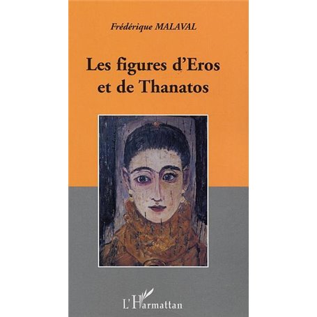 FIGURES D'EROS ET DE THANATHOS