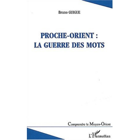 Proche-Orient : la guerre des mots