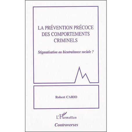 La prévention précoce des comportements criminels
