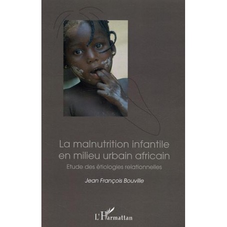 La malnutrition infantile en milieu urbain africain