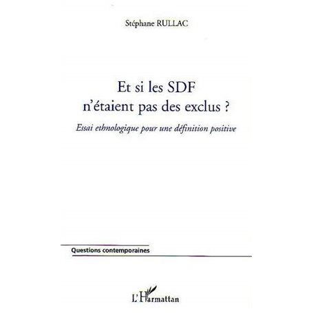 Et si les SDF n'étaient pas des exclus ?