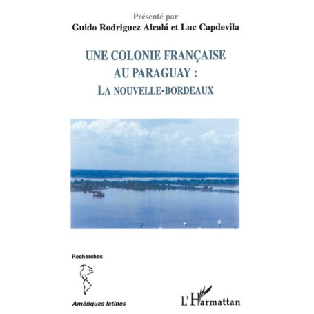 Une colonie française au Paraguay
