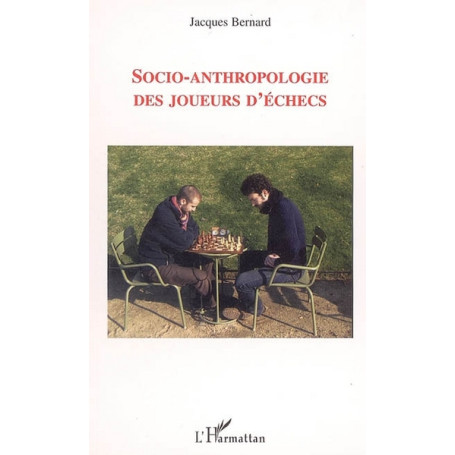 Socio-anthropologie des joueurs d'échecs