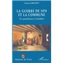 La guerre de 1870 et la Commune