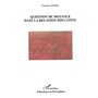 Question de distance dans la relation éducative