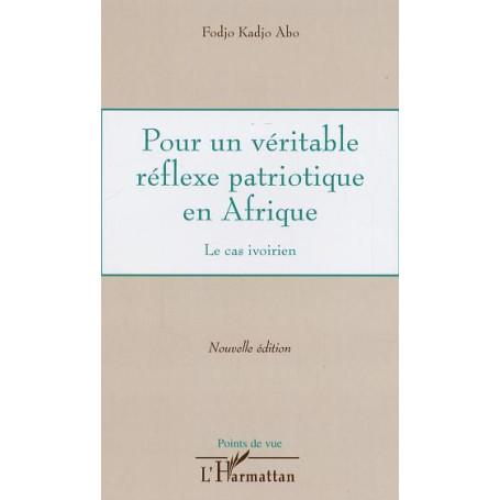 Pour un véritable réflexe patriotique en Afrique