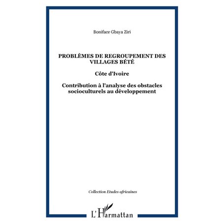 Problèmes de regroupement des villages bété