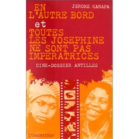 En l'autre bord et toutes les Joséphines ne sont pas impératrices