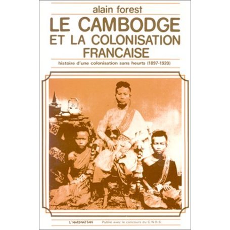 Le Cambodge et la colonisation française (1897-1920)