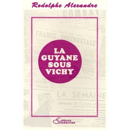 La Guyane sous Vichy