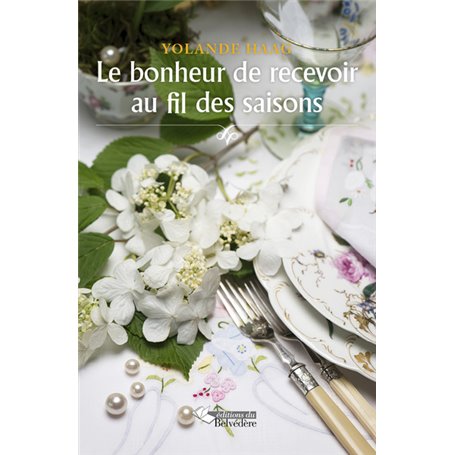 Le bonheur de recevoir au fil des saisons