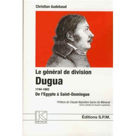 Le général de division Dugua 1744-1802