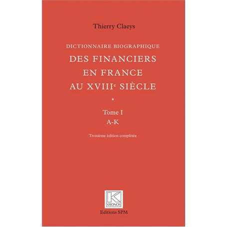 Dictionnaire biographique des financiers en France au XVIIIe siècle