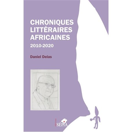 Chroniques littéraires africaines 2010-2020