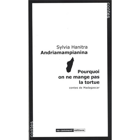 Pourquoi on ne mange pas la tortue