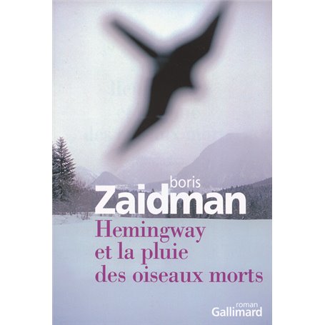 Hemingway et la pluie des oiseaux morts