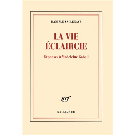 La vie éclaircie
