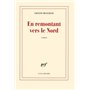 En remontant vers le Nord