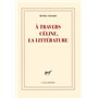 À travers Céline, la littérature