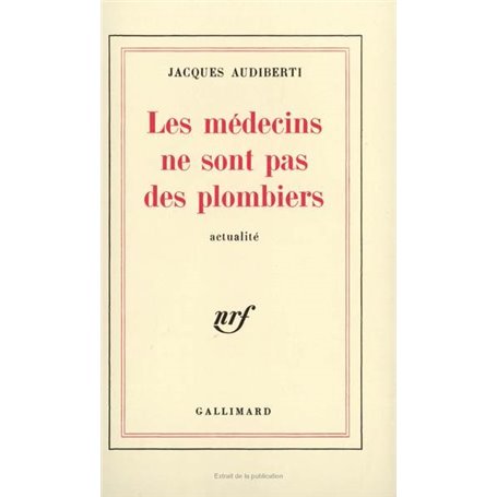 Les médecins ne sont pas des plombiers