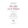 Mes idées sur le Théâtre