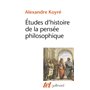 Études d'histoire de la pensée philosophique