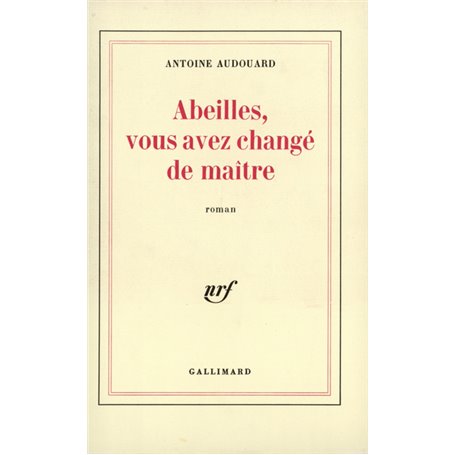 Abeilles, vous avez changé de maître