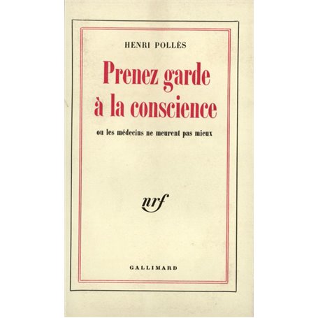 Prenez garde à la conscience ou Les médecins ne meurent pas mieux