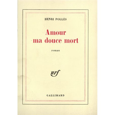Amour ma douce mort ou Une veuve pas si moderne