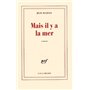 Mais il y a la mer