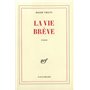La vie brève