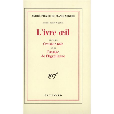 L'Ivre oeil / Croiseur noir /Passage de l'Egyptienne