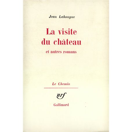 La Visite du château et autres romans