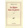 La Figure dans la pierre
