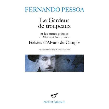 Le Gardeur de troupeaux et les autres poèmes d'Alberto Caeiro - Poésies d'Alvaro de Campos