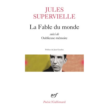 La Fable du monde/Oublieuse mémoire