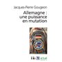 Allemagne : une puissance en mutation