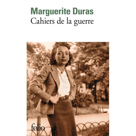 Cahiers de la guerre et autres textes