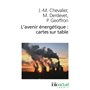 L'avenir énergétique : cartes sur table