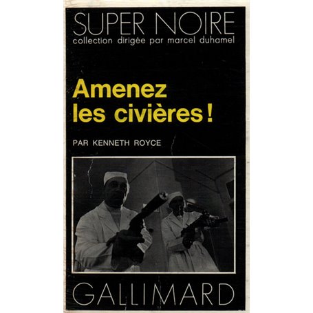 Amenez les civières !