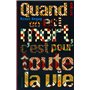 Quand on est mort, c'est pour toute la vie