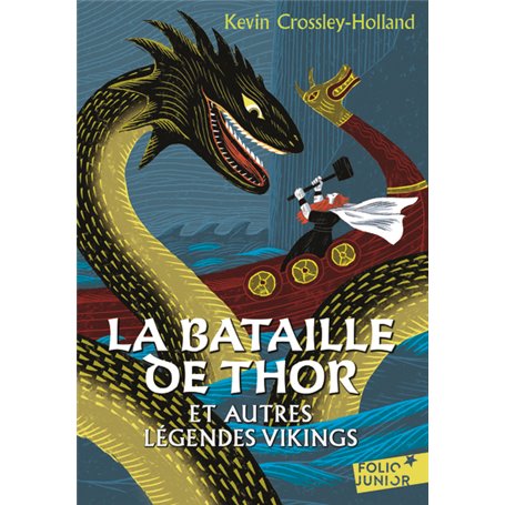 La bataille de Thor et autres légendes vikings