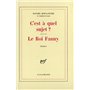 C'est à quel sujet ? / Le Roi Fanny