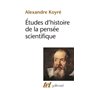 Études d'histoire de la pensée scientifique