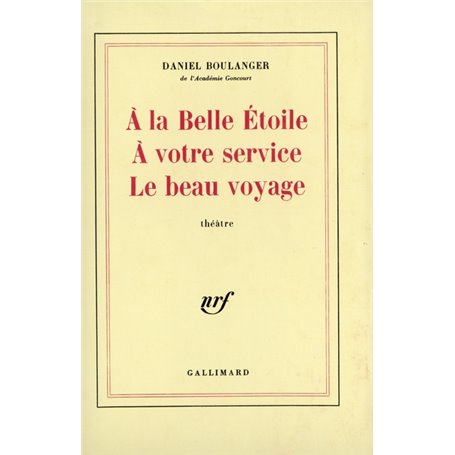 À la Belle Étoile - À votre service - Le beau voyage