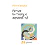 Penser la musique aujourd'hui