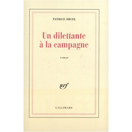 Un dilettante à la campagne