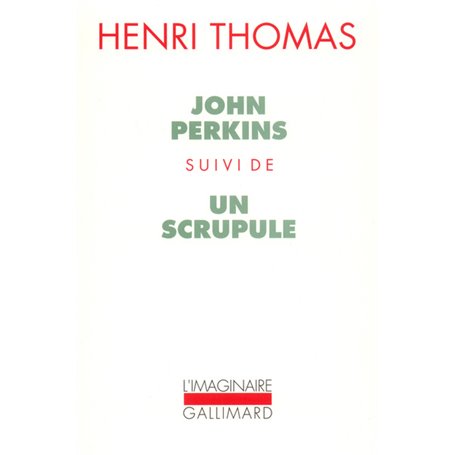 John Perkins / Un Scrupule
