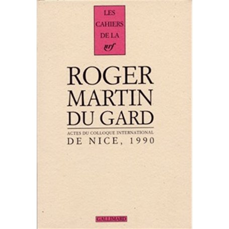 Actes du Colloque international Roger Martin du Gard