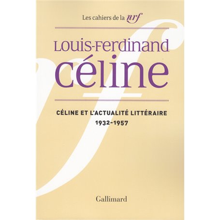 Céline et l'actualité littéraire